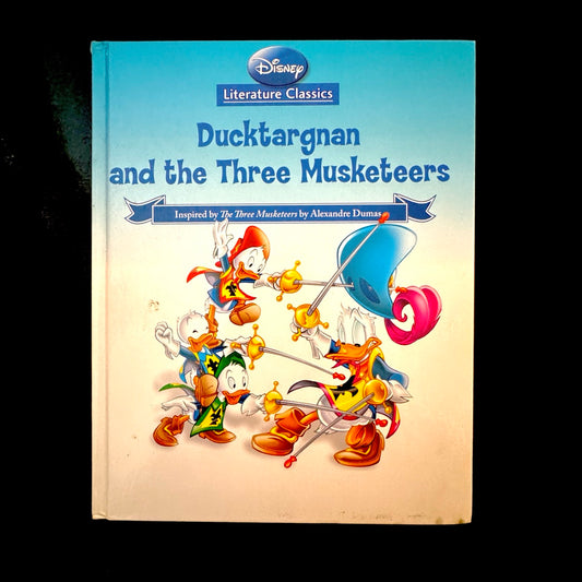 Disney Literature Classics: Ducktargnan and the Three Musketeers (pre-loved)