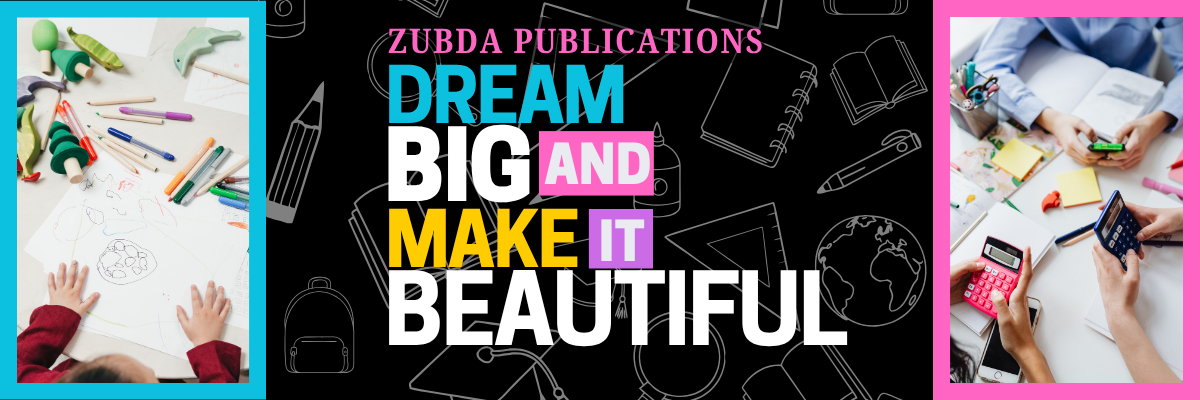 Promotional banner for Zubda Publications with text 'Dream Big and Make It Beautiful' and images of people working on projects.