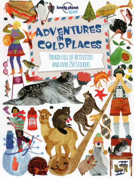 Book cover of 'Adventures in Cold Places' with illustrations and activities, featuring Lonely Planet Kids branding.