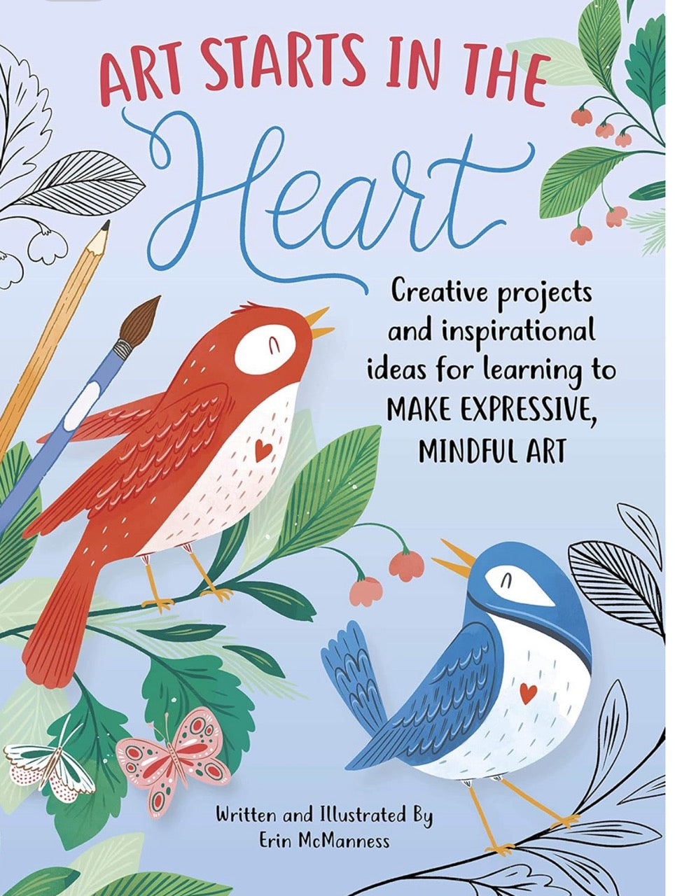 Book cover of 'Art Starts in the Heart' with birds and nature-themed illustrations.
