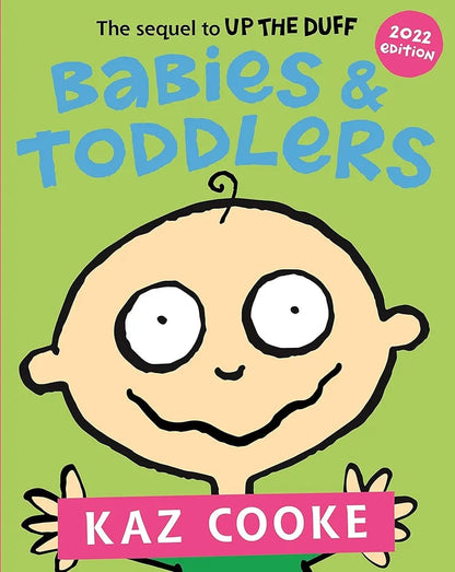 Book cover of 'Babies & Toddlers' by Kaz Cooke with a green background and cartoon baby illustration.