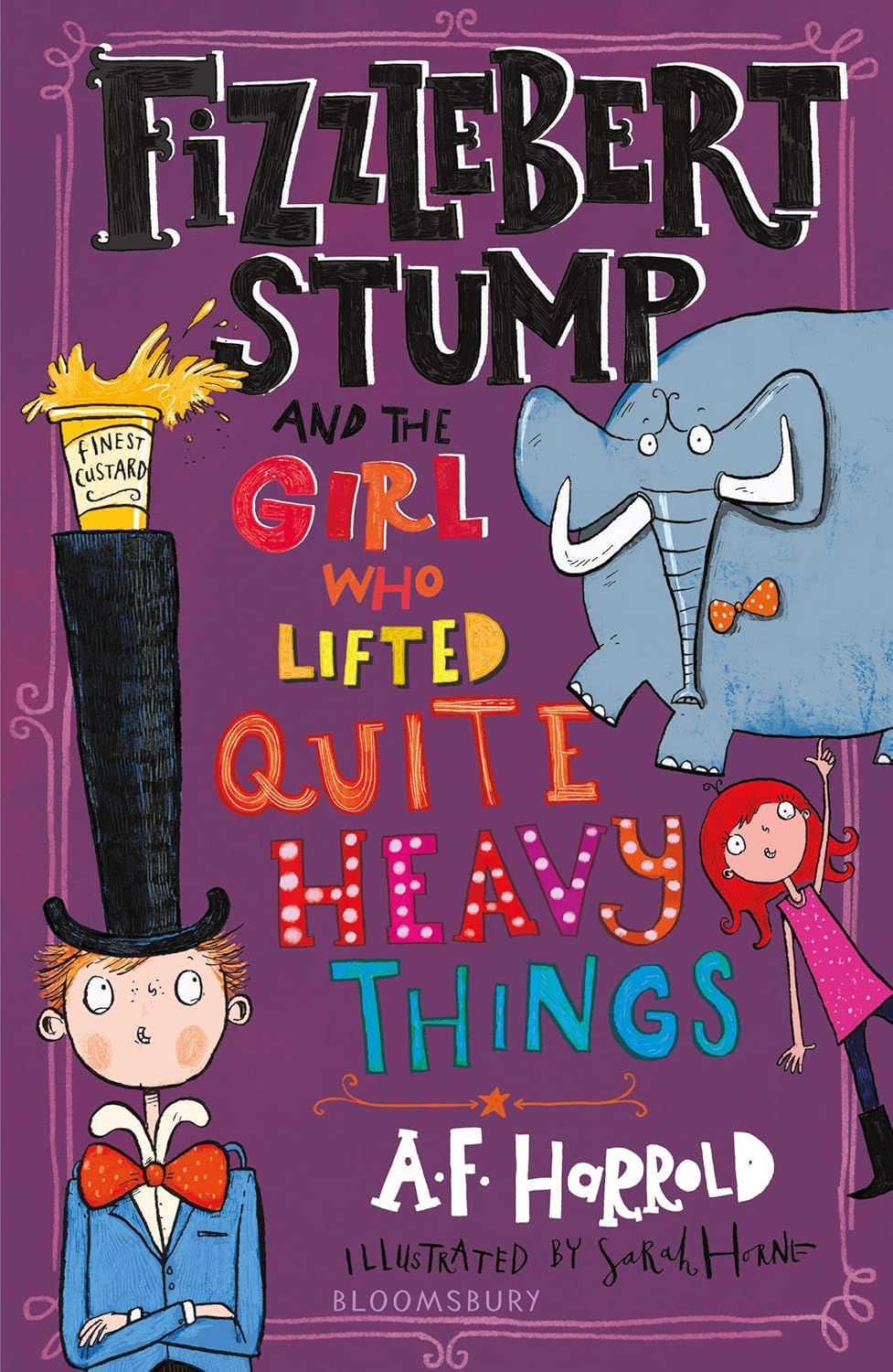 Book cover of 'Fizzlebert Stump and the Girl Who Lifted Quite Heavy Things' with illustrations of a boy, elephant, and girl.