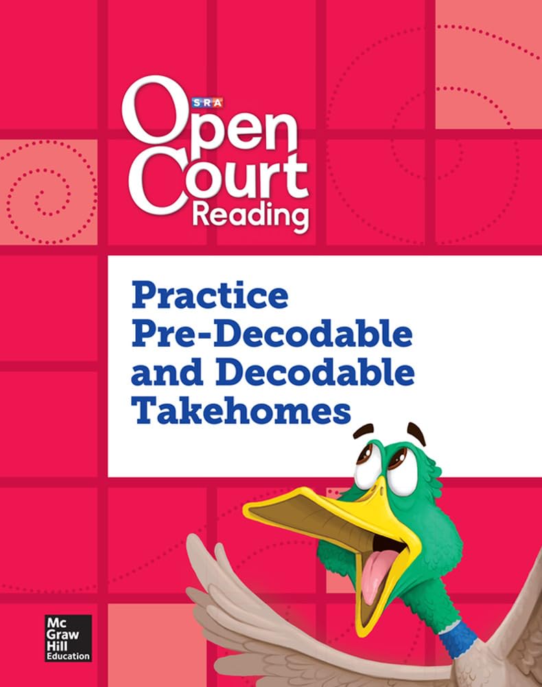 Open Court Reading: Practice Pre-Decodable and Decodable Takehomes