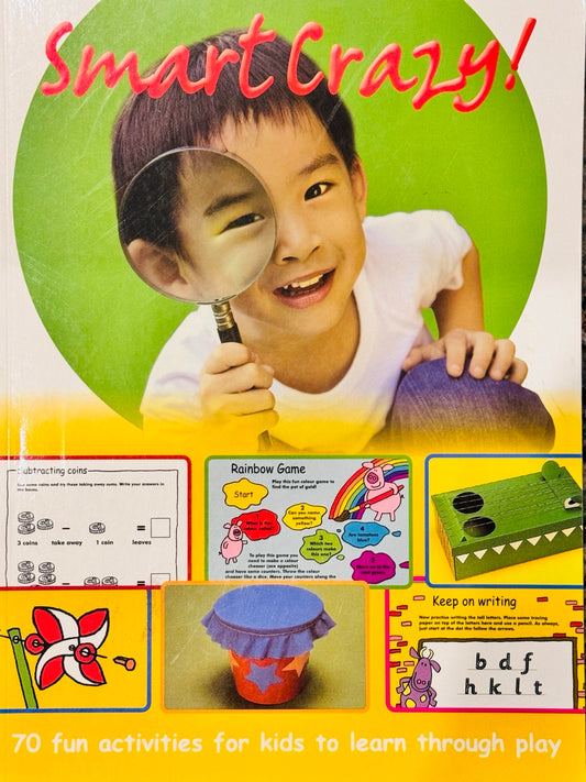 Book cover of 'Smart Crazy!' with a child holding a magnifying glass, educational activities, and colorful design.