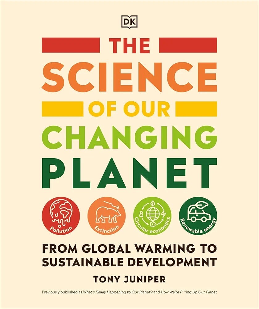 Book cover of 'The Science of Our Changing Planet' by Tony Juniper with colorful text and icons on a beige background.