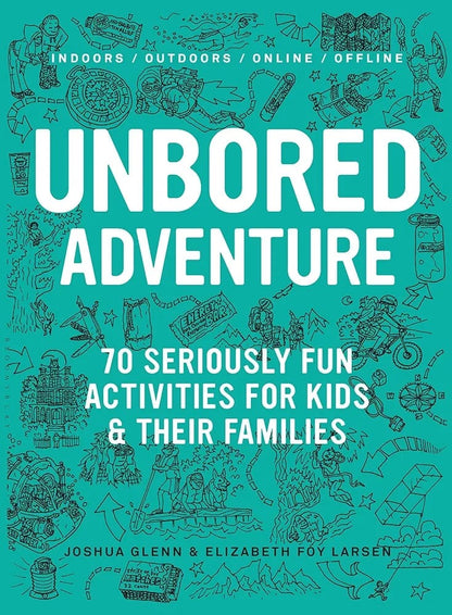 Book cover of 'Unbored Adventure' with illustrations and text on a teal background