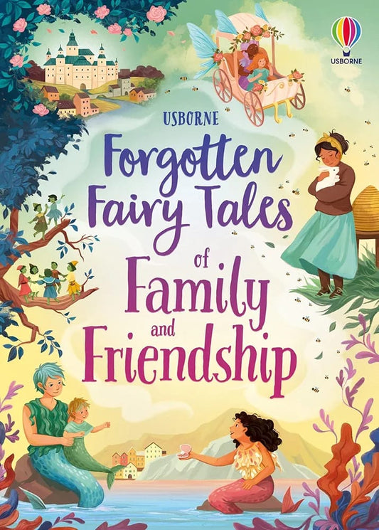 Book cover of 'Forgotten Fairy Tales of Family and Friendship' with illustrations of fairy tales and family scenes.