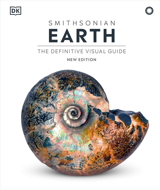 Book cover of 'Earth: The Definitive Visual Guide' by DK with a colorful ammonite fossil on a white background.