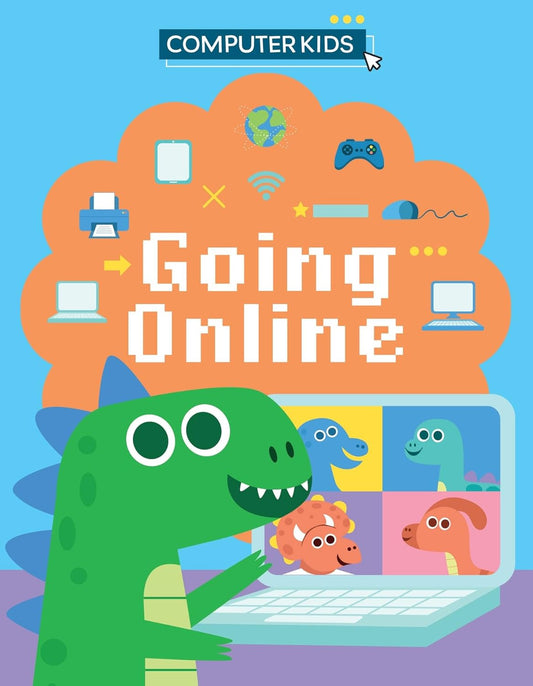 Book cover of 'Going Online' by Computer Kids with a dinosaur and laptop illustration.
