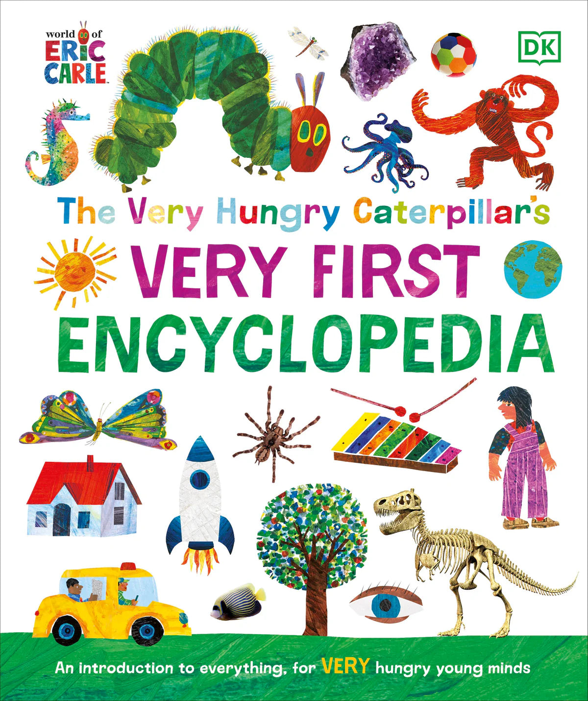 Book cover of 'The Very Hungry Caterpillar's Very First Encyclopedia' by Eric Carle and DK