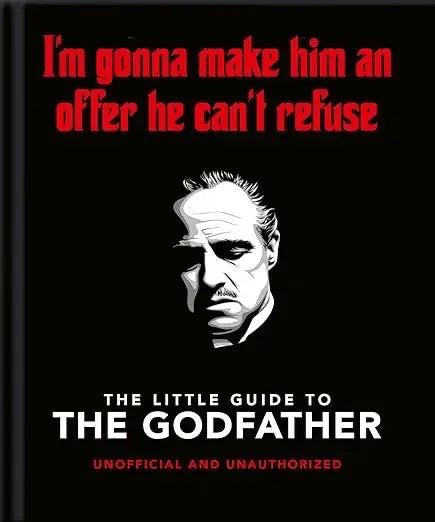 Book cover of 'The Little Guide to The Godfather' with a quote and a stylized portrait on a black background.