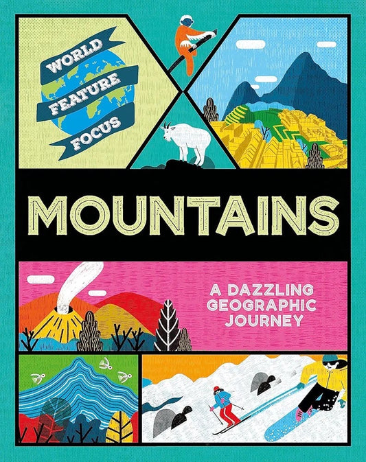 Book cover of 'Mountains: A Dazzling Geographic Journey' with mountain-themed illustrations and text.