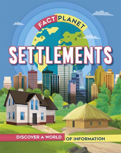 Book cover of 'Settlements' from Fact Planet with a cityscape and globe illustration.