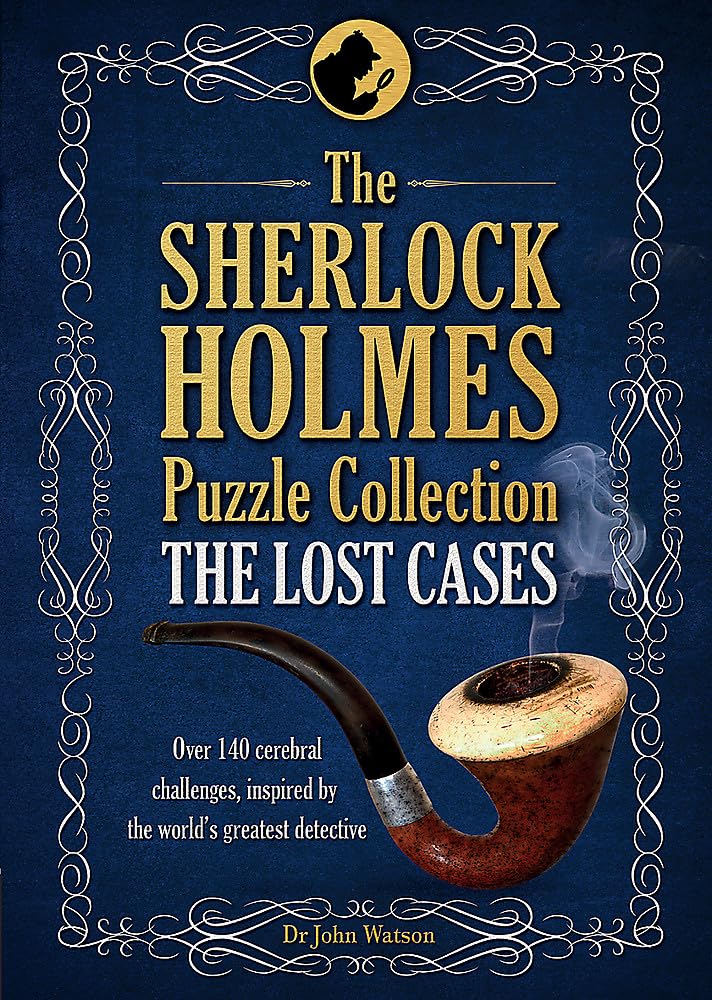 Book cover of 'The Sherlock Holmes Puzzle Collection: The Lost Cases' with a pipe illustration on a dark blue background.